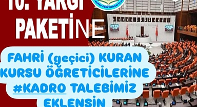 Fahri Kuran Kursu Öğreticileri Platformu'ndan Cumhurbaşkanına, TBMM'ye Kadro Çağrısı: 10.Cu Yargı Paketine Fahri (Geçici) Kuran Kursu Öğreticilerine Kadro Talebimiz Eklensin