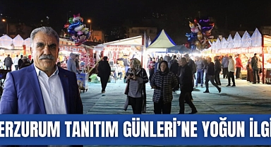 ERZURUM TANITIM GÜNLERİ İLK GÜNÜNDE YOĞUN İLGİ GÖRDÜ