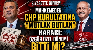 Siyasette Deprem! Mahkemeden CHP Kurultayına 