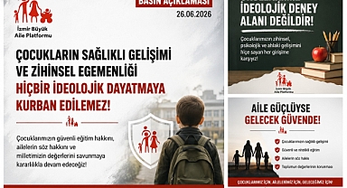 İzmir Büyük Aile Platformu’ndan Sert Tepki: 